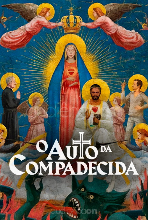 O Auto da Compadecida - 1ª reapresentação O Auto da Compadecida - 1ª reapresentação