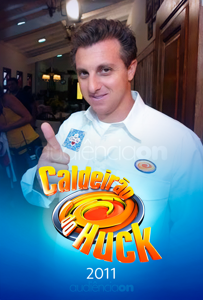 Caldeirão do Huck - 2011
