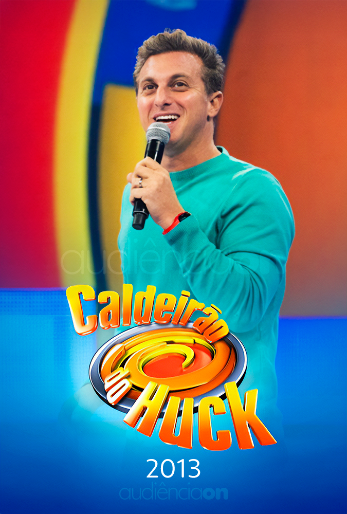 Caldeirão do Huck - 2013