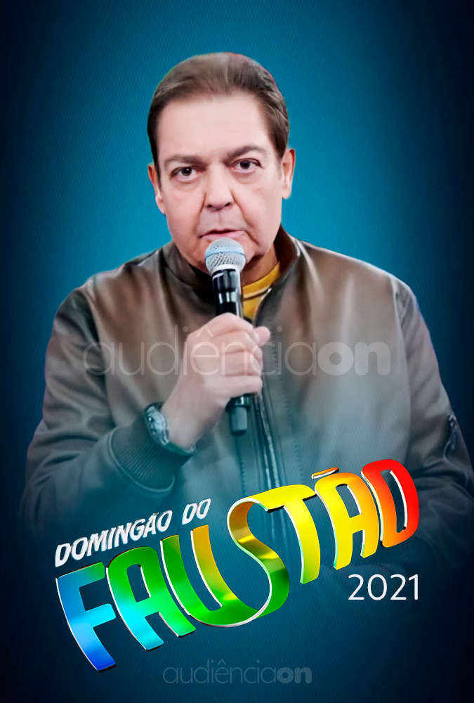 Domingão do Faustão - 2021 Domingão do Faustão - 2021