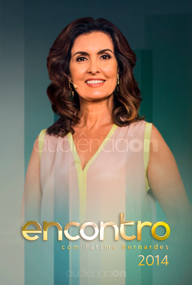 Encontro com Fátima Bernardes - 2014