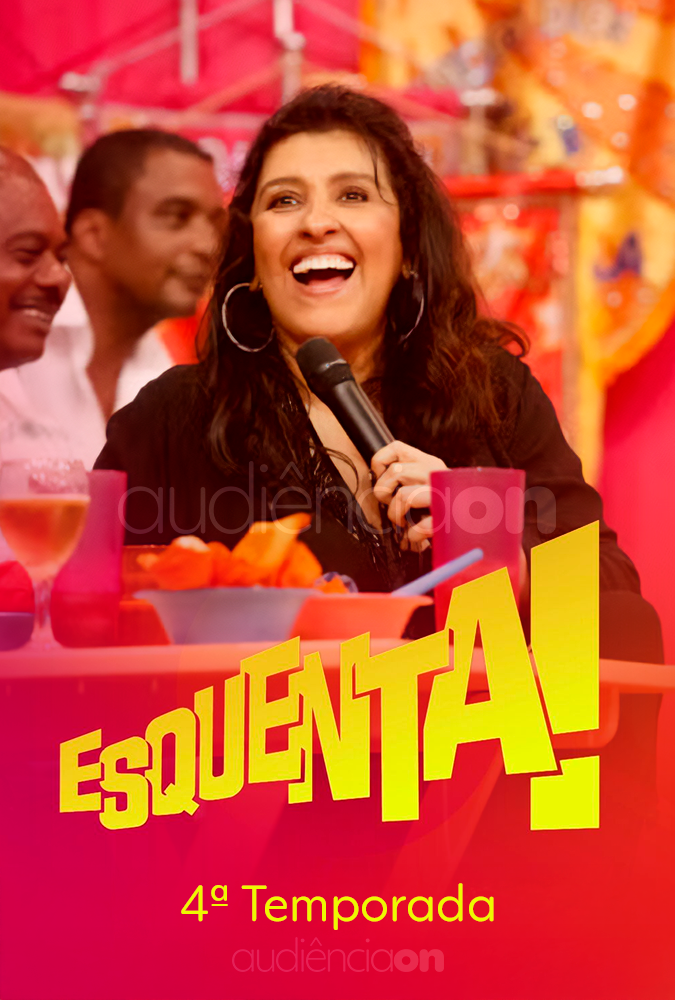 Esquenta! - 4ª Temporada