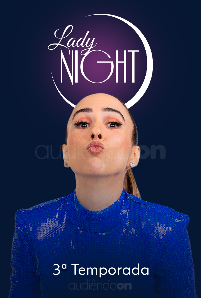 Lady Night - 3ª Temporada Lady Night - 3ª Temporada