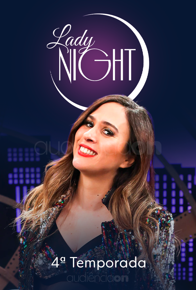 Lady Night - 4ª Temporada Lady Night - 4ª Temporada
