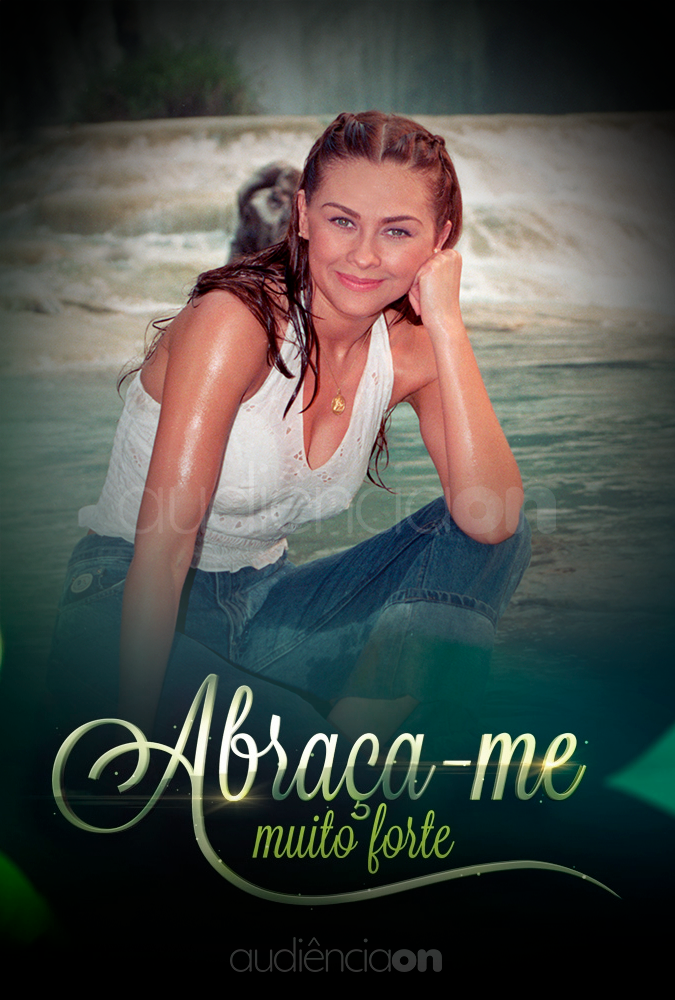 Abraça-me Muito Forte Abraça-me Muito Forte