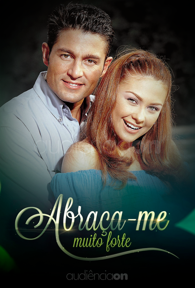 Abraça-me Muito Forte Abraça-me Muito Forte