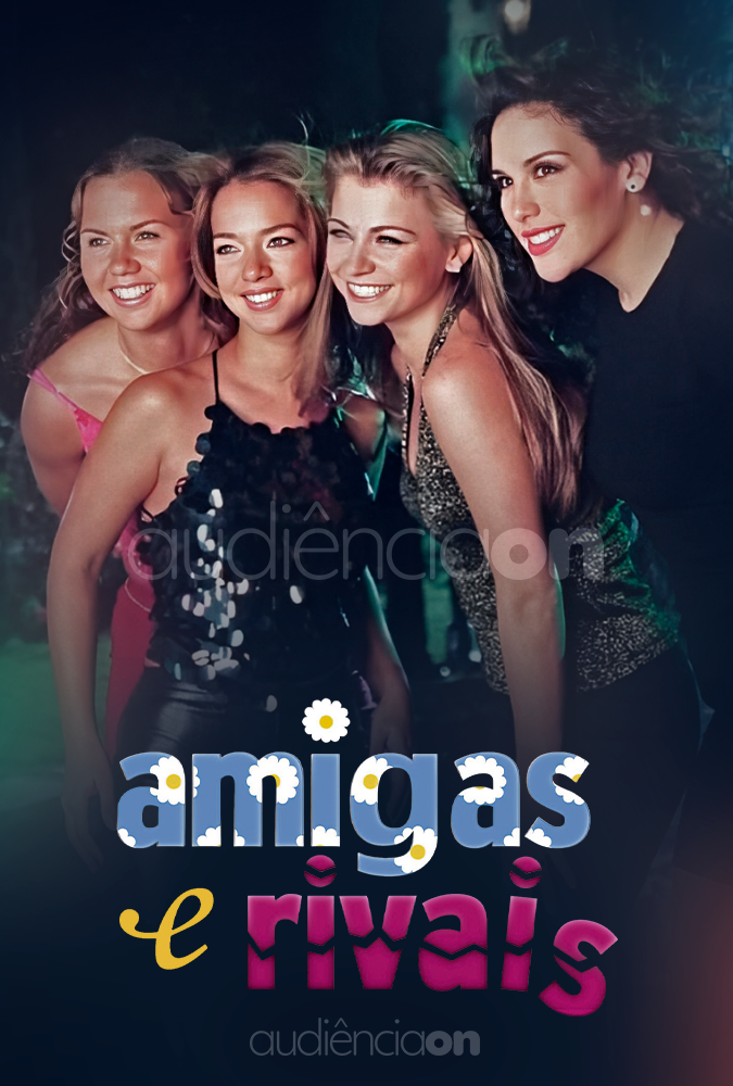Amigas e Rivais (2002) Amigas e Rivais (2002)