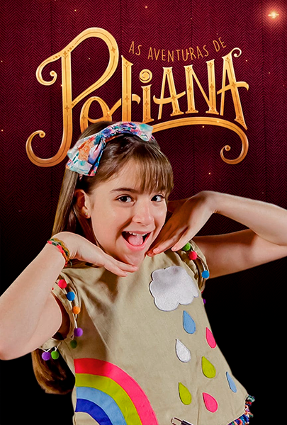 As Aventuras de Poliana - 1ª Reapresentação As Aventuras de Poliana - 1ª Reapresentação
