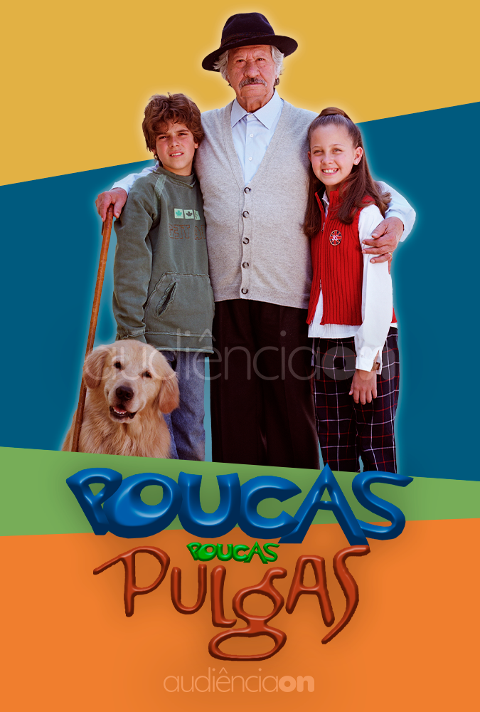 Poucas, Poucas Pulgas Poucas, Poucas Pulgas