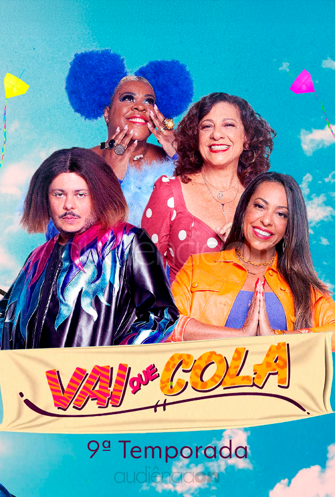 Vai Que Cola - 9ª Temporada Vai Que Cola - 9ª Temporada